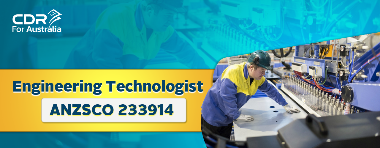 ANZSCO 233914-Engineering Technologist