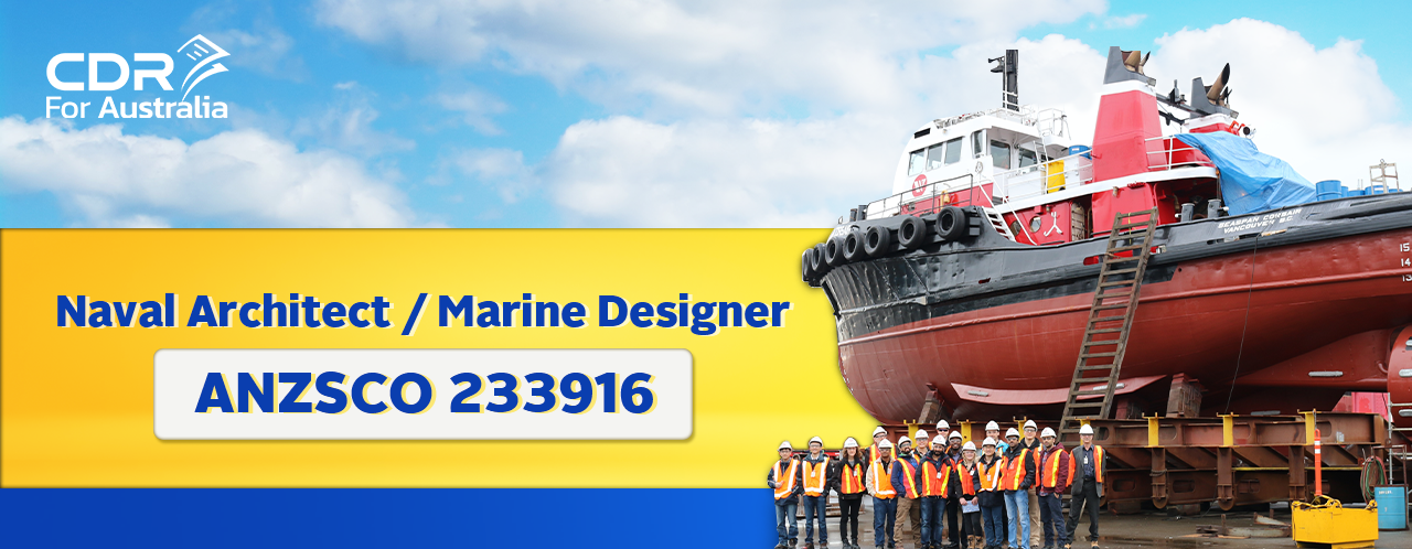 ANZSCO 233916- Naval Architect /Marine Designer