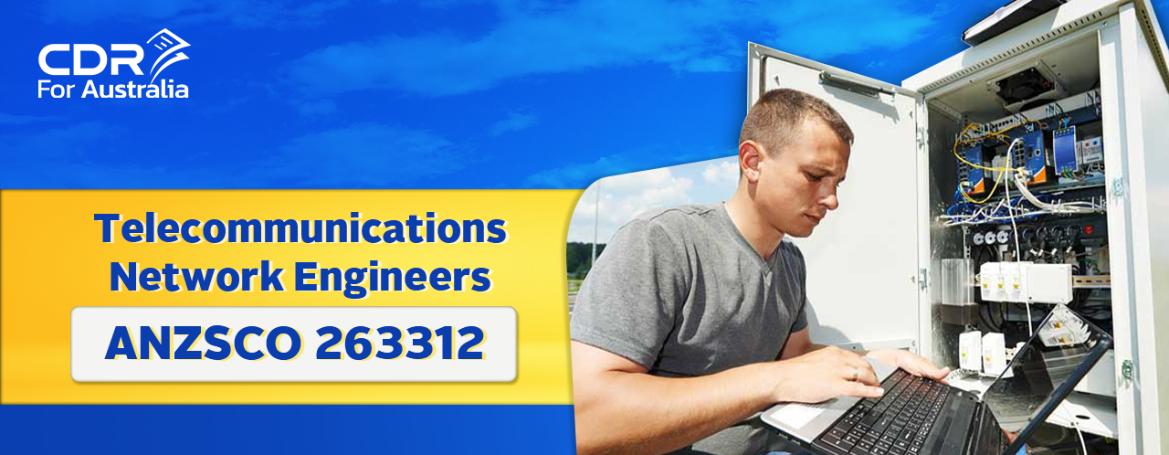 ANZSCO 263312-Telecommunications Network Engineers