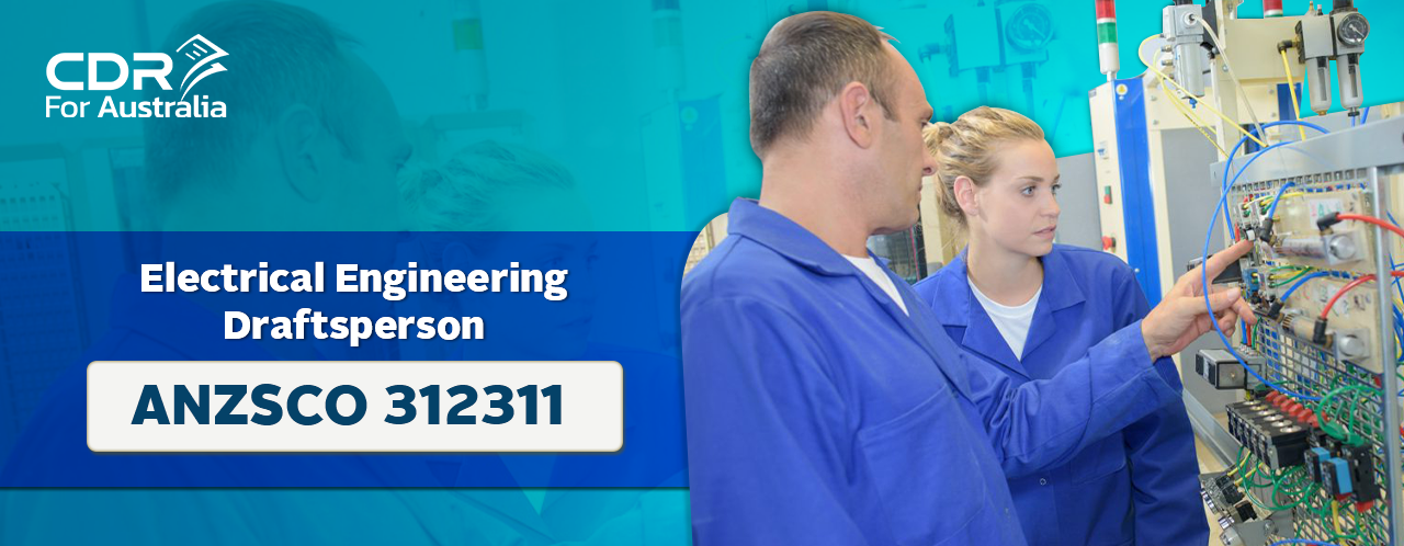 ANZSCO 312311-Electrical Engineering Draftsperson