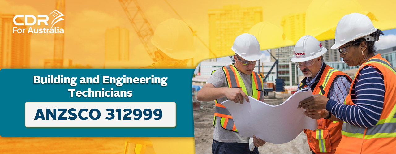 ANZSCO 312999-Building and Engineering Technicians