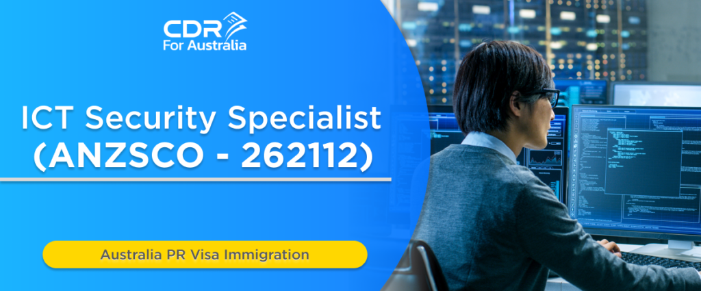 (ANZSCO-262112) ICT Security Specialist​
