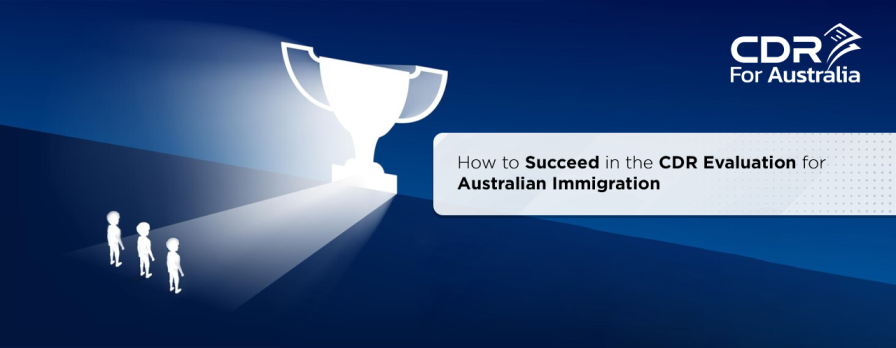 CDR Evaluation for Australian Immigration.
