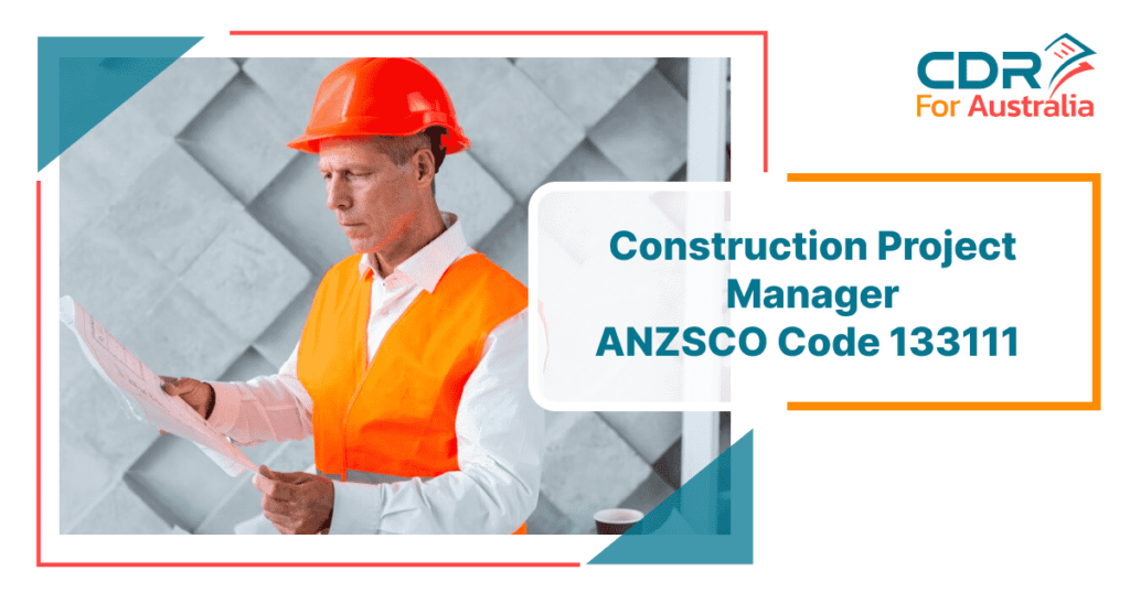 Construction Project Manager ANZSCO Code: 133111